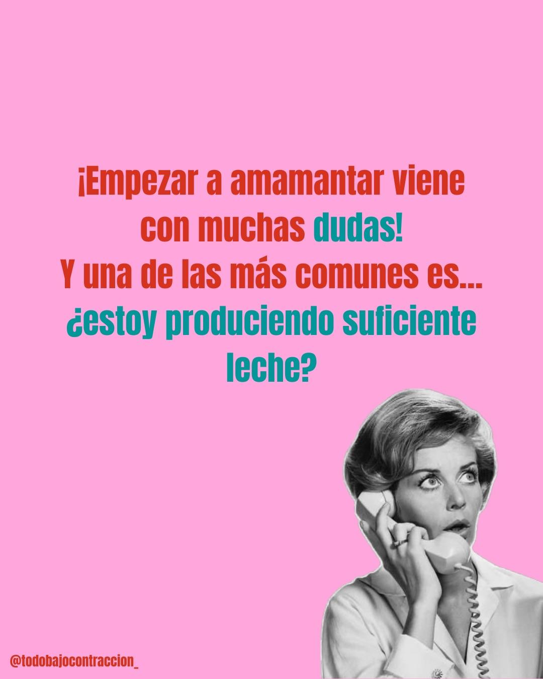 Carrusel ilustrado de Todo Bajo Contracción: ¿Mi leche es suficiente para el bebé?