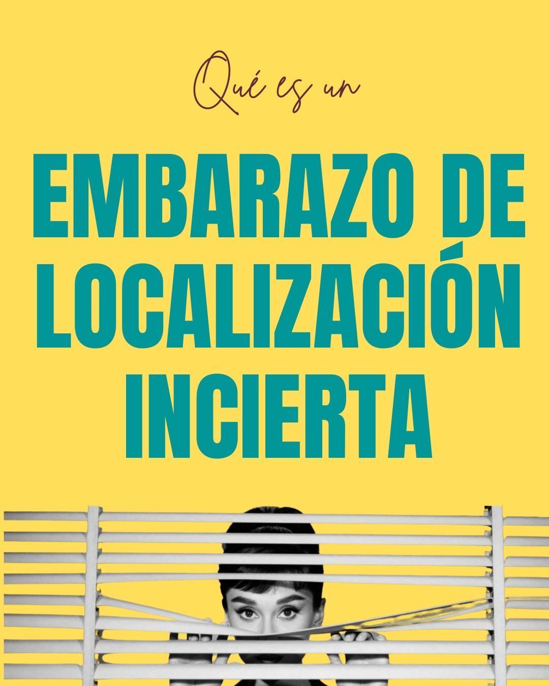 Carrusel ilustrado de Todo Bajo Contracción: Embarazo de localización incierta (ELI)