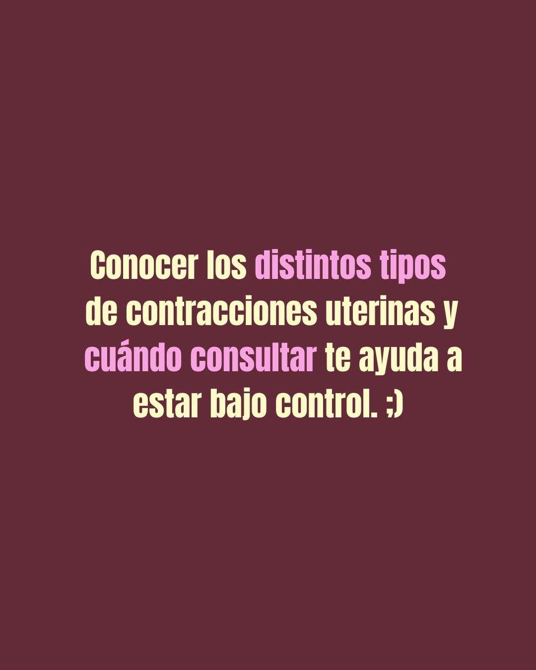 Carrusel ilustrado de Todo Bajo Contracción: Tipos de contracciones uterinas