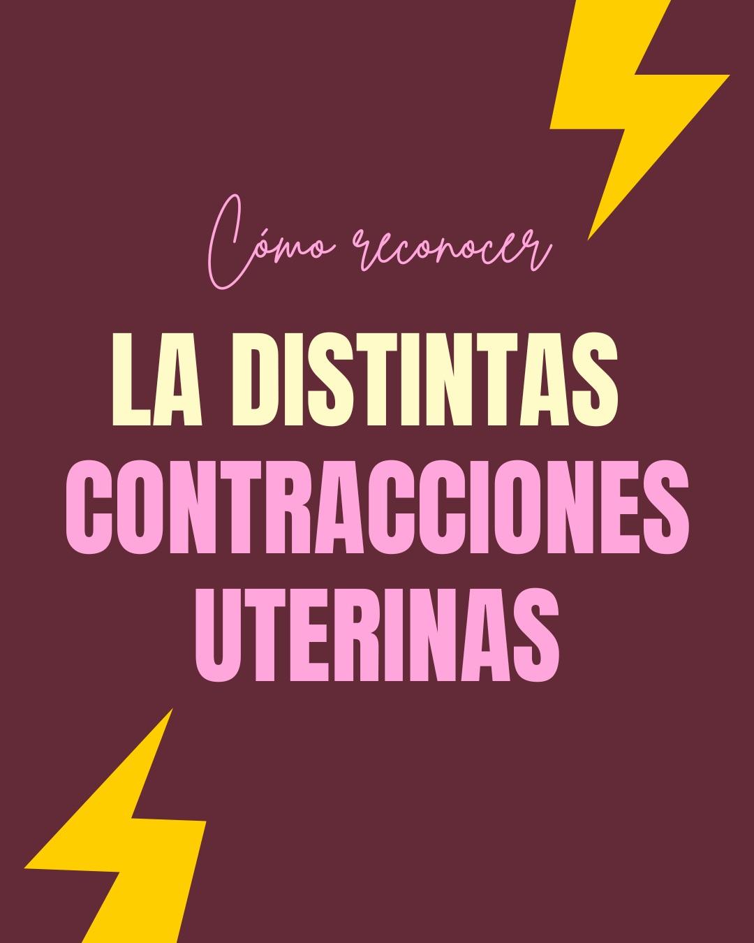 Carrusel ilustrado de Todo Bajo Contracción: Tipos de contracciones uterinas