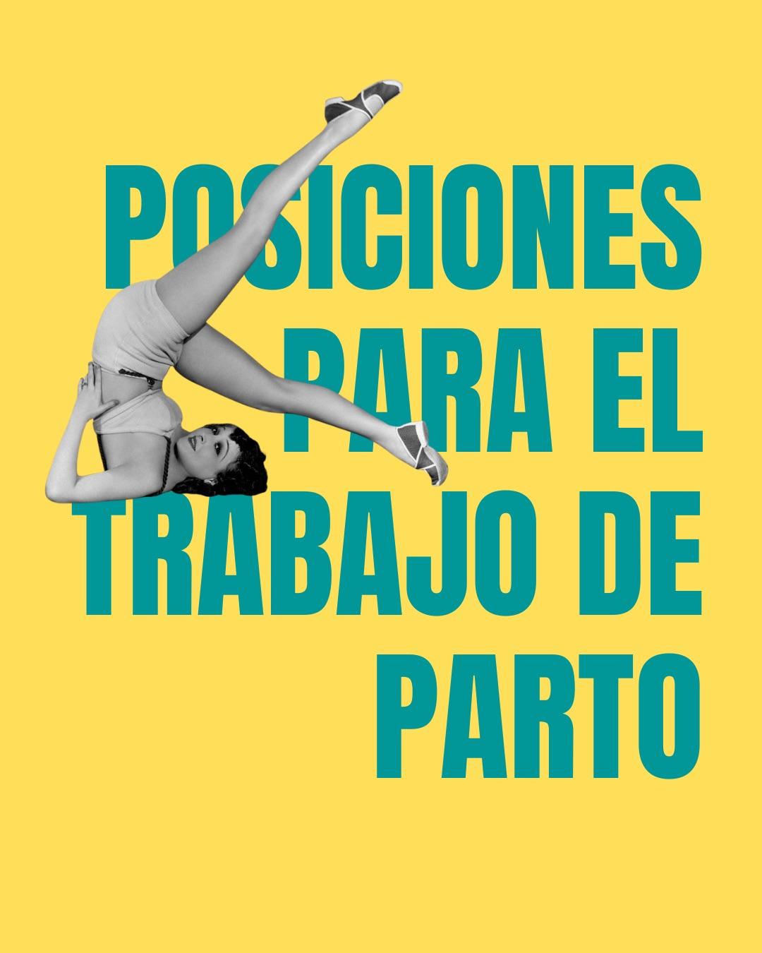 Carrusel ilustrado de Todo Bajo Contracción: Posiciones para el trabajo de parto
